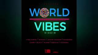 WORLD VIBES RIDDIM MIX