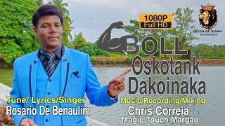 New Konkani Song 2024 || Boll Oskotank Dakoinaka || Rosario De Benaulim