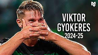 Viktor Gyokeres 2024/25 - The Perfect Striker | Magic Skills, Goals & Assists | HD