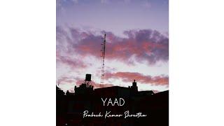 Prabesh Kumar Shrestha - YAAD [Original]