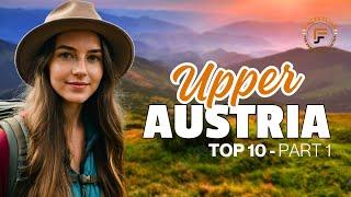  - Upper Austria's Best 10 Hiking Destinations 2024 (Part 1).