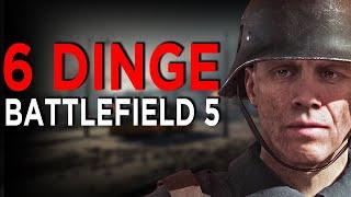 6 Dinge die in Battlefield 5 richtig gut waren!