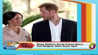 TVJ Smile Jamaica | Hot Topic | Prince Harry & Meghan After Royal Split