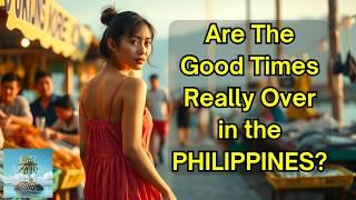 Are the Good Times Really Over in the Philippines?