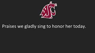 Washington State University's Secondary Fight Song, "All Hail to Washington State"