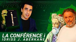 La conférence i | IDRISS ABERKANE