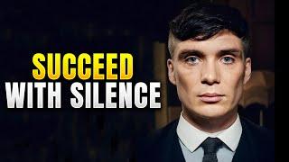 The Strength of Being Silent: 3 Untold Secrets to Win in Life