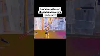 Cuando pros fueron clipeados por randoms #fortniteclips #fyp