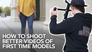 Tips for Filming First Time Models // Freelance Videographer Tips