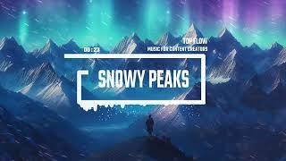 (free copyright music) - Snowy Peaks, Vlog, Background Music by Top Flow