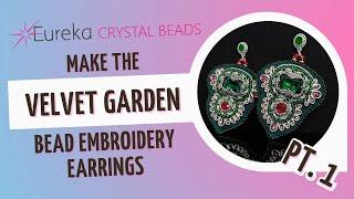 Statement Earrings | Octagon Stone Bezel Bead Embroidery Velvet Garden Earrings Tutorial | Pt. One