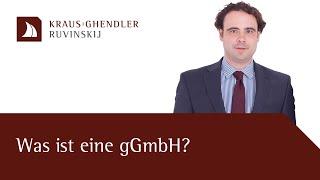 Was ist eine gemeinnützige GmbH? - Erklärt vom Anwalt