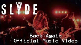 The Slyde (Nate Silva) - Back Again (Official Music Video)