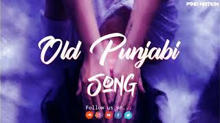 Old Punjabi Sad Song [Remix] Man Bajwa | Latest Punjabi Songs 2020 | Pind Nation