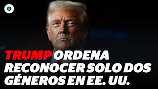 Trump promete "detener la locura transgénero" en EEUU | Reporte Indigo