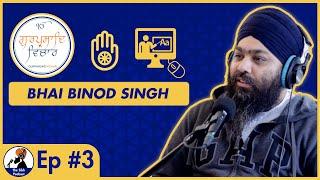 Binod Singh Ji (GURPRASAD VICHAR) on Karma, Vedant Philosophy and Serving Knowledge Langar I Ep - 3