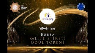 24 Mayıs Bursa eTwinning Kalite Etiketi Ödül Töreni