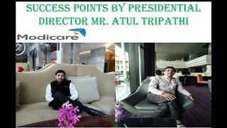 SUCCESS POINTS BY PRESIDENTIAL DIRECTOR Mr. ATUL TRIPATHI JI