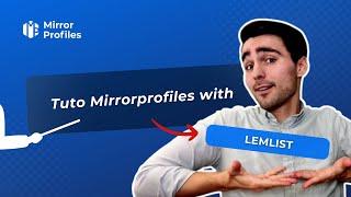 Tutorial Mirrorprofiles with Lemlist