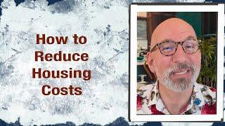 How to reduce housing costs