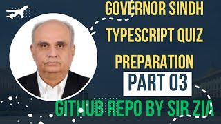 Governor Sindh Typescript Quiz Preparation Part 03 By sir Zia Repo | Coding Sisters