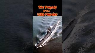 The Tragedy Of The USS Harder (Re Upload) #military #navy #veterans