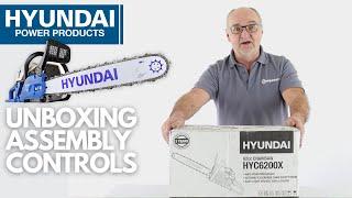 20" 62cc Hyundai Chainsaw Unboxing and Assembly Guide - The Hyundai HYC6200X