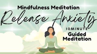 Release Anxiety 10 Minute Guided Meditation for Finding Peace | Daily Meditation