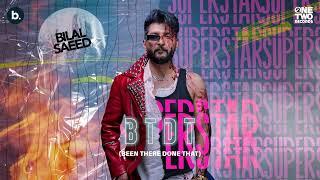 BTDT (Been There Done That)- Visualiser | Bilal Saeed, Talha Anjum | Superstar Album | Punjabi Song