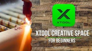 Xtool Creative Space Software Tutorial for Woodworkers & Laser Engravers