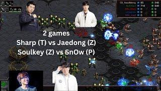 [Starcraft] Bình luận 2 games - Sharp (T) vs Jaedong (Z) & Soulkey (Z) vs SnOw (P)