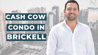 Cash Cow Condo in Brickell | Miami Real Estate