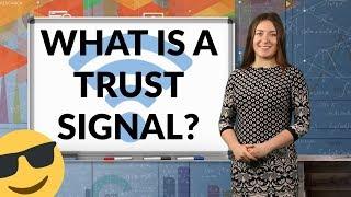 Jargon buster: What is a trust signal?