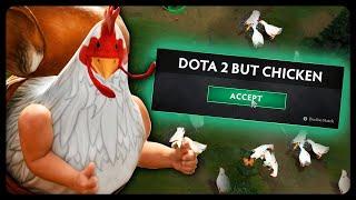 Dota 2 But Chicken