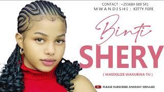 BINTI SHERY - SIMULIZI MPYA