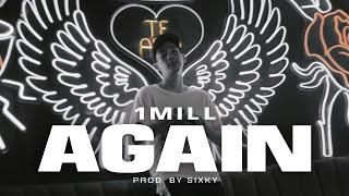 1MILL - "AGAIN" (OFFICIAL MV)