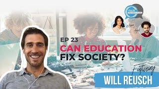 FAIR Perspectives Ep. 23 - Can Education Fix Society? w/ Will Reusch