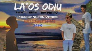 LA'OS ODIU_THOY_REYS_RIO DIWIRO_(OFFICIAL MV)