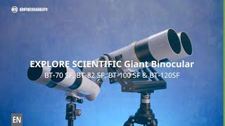 EXPLORE SCIENTIFIC BT-70 SF Giant Binocular