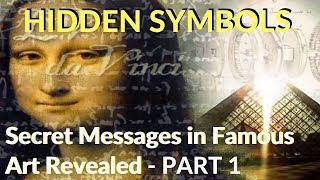 Hidden Symbols in Paintings | SECRET Messages in Famous Art REVEALED | PART 1