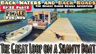 Ep:52 Part-2 The Great Loop on a Shanty Boat | "When Time Returns to Mind..."| Time out of Mind