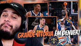 Com Triplo-Duplo ABSURDO de Jokic e GRANDE NOITE de Westbrook, Denver VENCE o OKC! / Análise