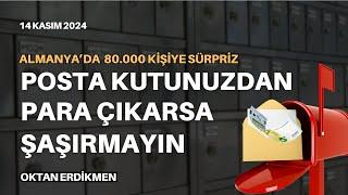 Almanya'da 80 bin kişiye 5 Euro gönderildi - 15 Kasım 2024 Oktan Erdikmen