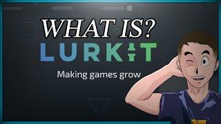 What is Lurkit?