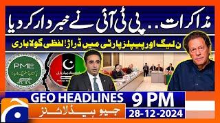 PTI big Warning! - PMLN vs PPP - Geo News 9 PM Headlines (28 Dec 2024)