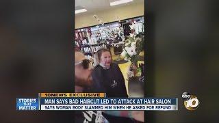 10News Exclusive: Man says bad haircut led to attack at hair salon