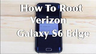 How To Root Verizon Galaxy S6 and S6 Edge One Click No Knox Trip