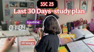 Last 30 Days A+ Study Plan || SSC25 || The Ultimate 30-Day Strategy!" || Try It Now!"