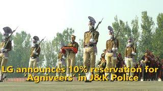 LG announces 10% reservation for ‘Agniveers’ in J&K Police