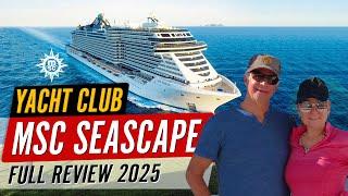 MSc Seascape Yacht Club Full Review 2025 from Boarding to Tour end | MSc Seascape Ultimate Guide